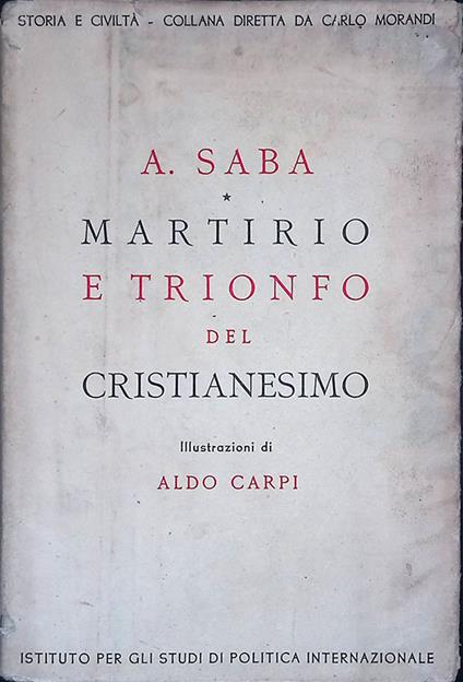 Martirio e trionfo del Cristianesimo - Andrea Saba - copertina