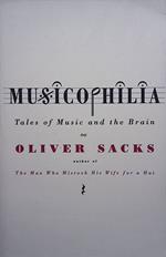 Musicophilia. tales of Music and the Brain