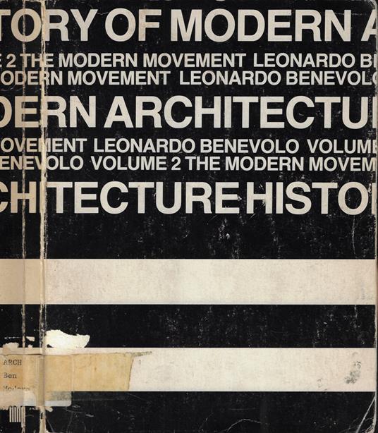 History of modern architecture Vol. II: The modern movement - Leonardo Benevolo - copertina