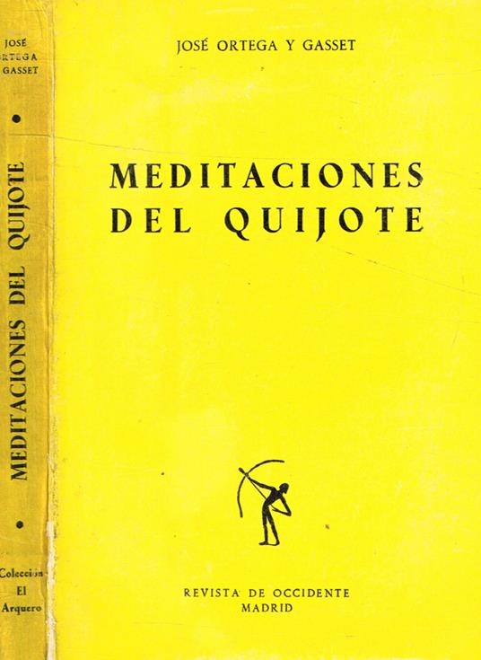 Meditaciones del quijote e ideas sobre la novela - José Ortega y Gasset - copertina
