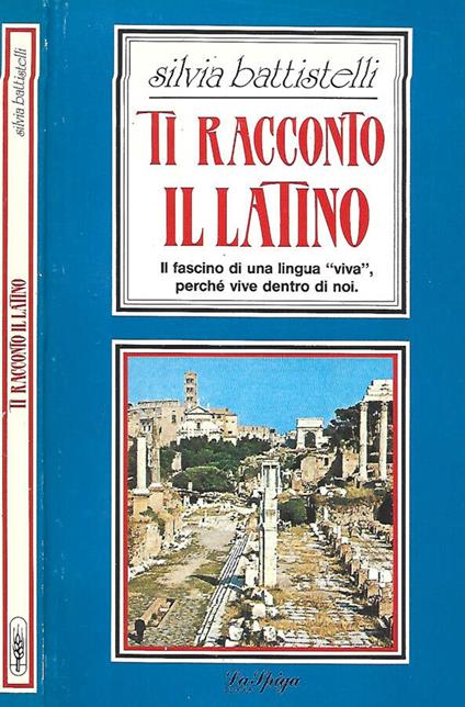 Ti racconto il latino - Silvia Battistelli - copertina