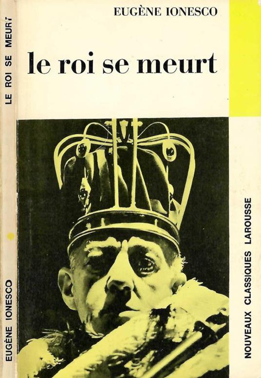 Le roi se meurt - Eugène Ionesco - copertina