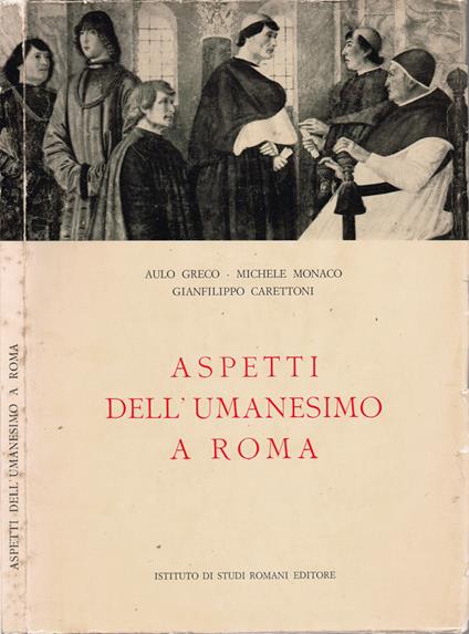Aspetti dell'Umanesimo a Roma - Aulo Greco - copertina