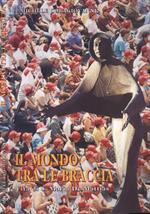 Il mondo tra le braccia