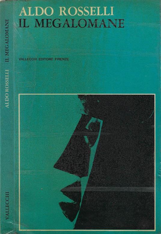 Il megalomane - Aldo Rosselli - copertina