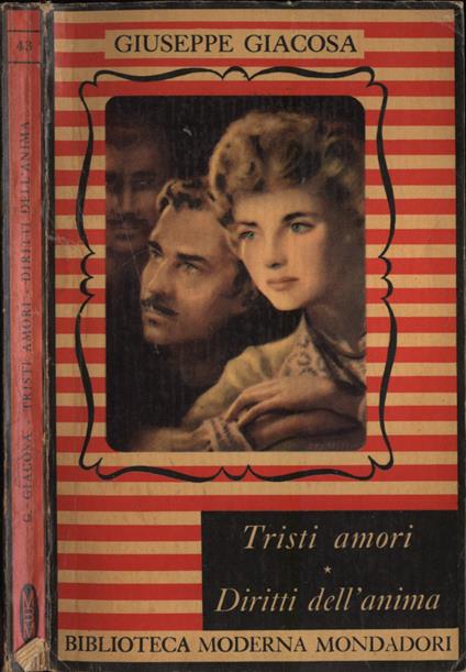 Tristi amori - Diritti dell' anima - Giuseppe Giacosa - copertina