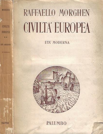 Civiltà Europea - Età moderna - Raffaello Morghen - copertina