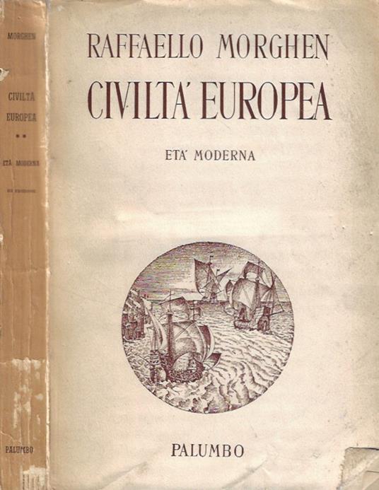 Civiltà Europea - Età moderna - Raffaello Morghen - copertina
