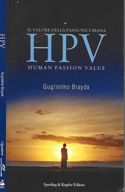Il valore della passione umana HPV Human Passion Value - Guglielmo Brayda - copertina