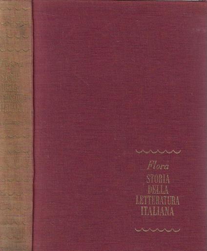 Storia della letteratura italiana vol. 1 - Dal Medio Evo alla fine del Quattrocento - Francesco Flora - copertina