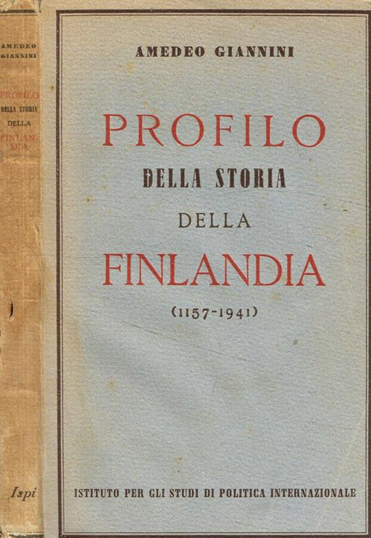 Profilo della storia della Finlandia (1157-1941) - Amedeo Giannini - copertina