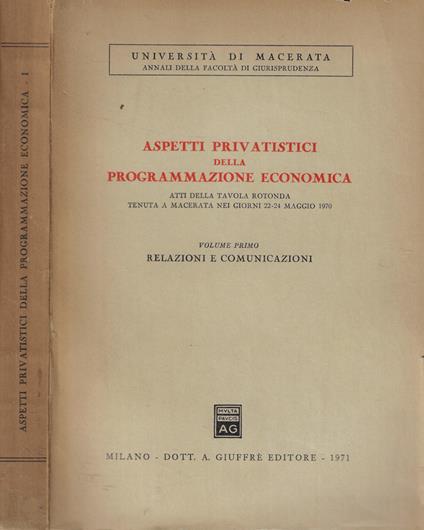 Aspetti privatistici della programmazione economica Vol. I: Relazioni e comunicazioni - copertina