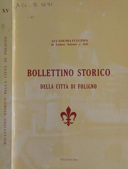 Bollettino storico della città di Foligno. Vol.XV Anno 1991 - copertina