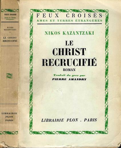 Le Christ recrucifié - Nikos Kazantzakis - copertina