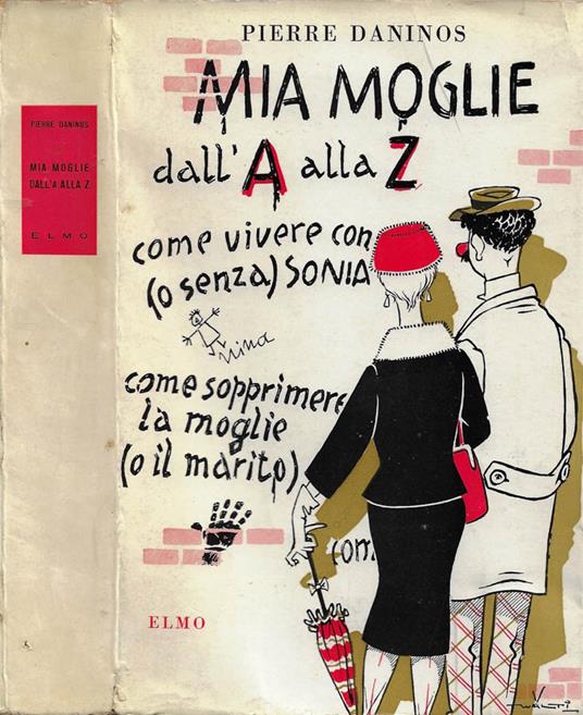 Mia moglie dall'A alla Zeta - Pierre Daninos - copertina