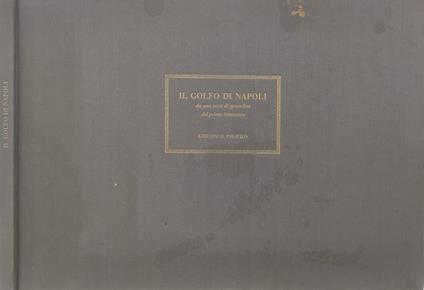 Il Golfo di Napoli da una serie di gouaches del primo Ottocento - copertina