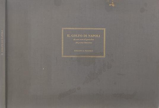 Il Golfo di Napoli da una serie di gouaches del primo Ottocento - copertina