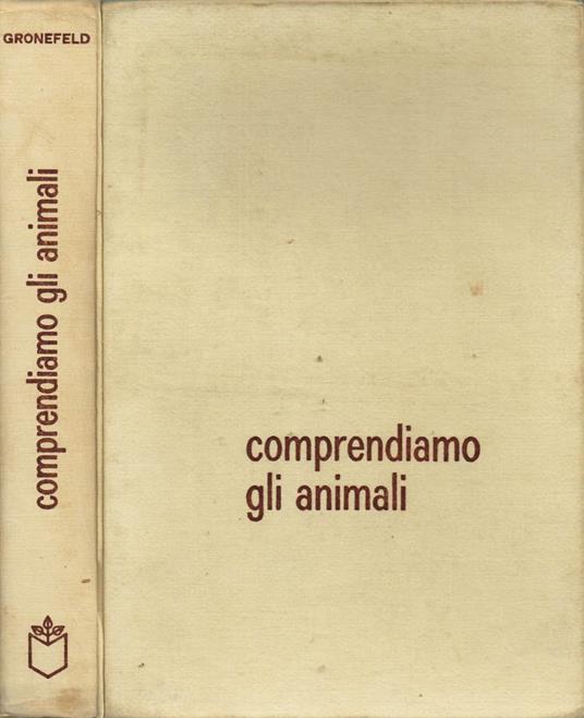 Comprendiamo gli animali ? - Gerhard Gronefeld - copertina