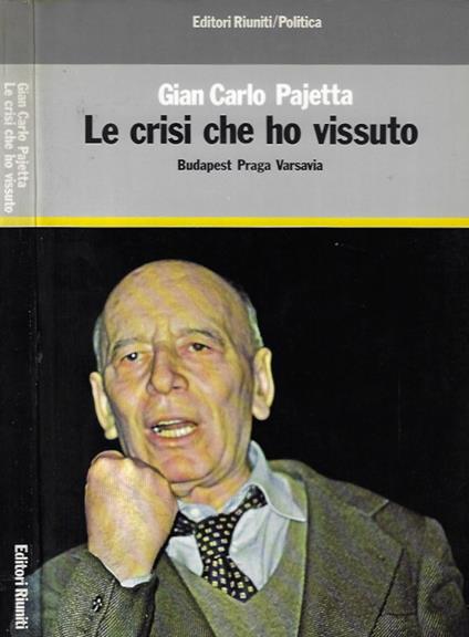 Le crisi che ho vissuto - Giancarlo Pajetta - copertina