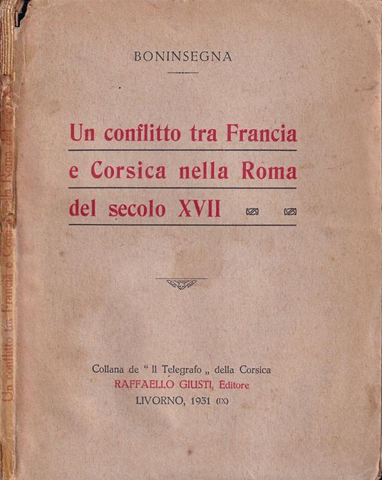 Un conflitto tra Francia e Corsica nella Roma del secolo XVII - copertina