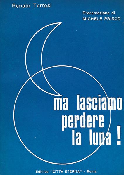 Ma lasciamo perdere la luna! - copertina