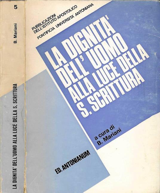 La dignità dell'uomo alla luce della S. Scrittura - copertina