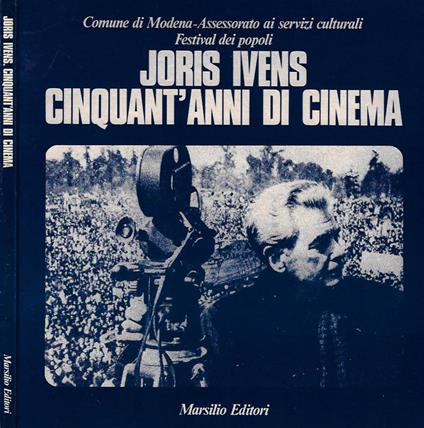 Joris Ivens, cinquant'anni di cinema - copertina