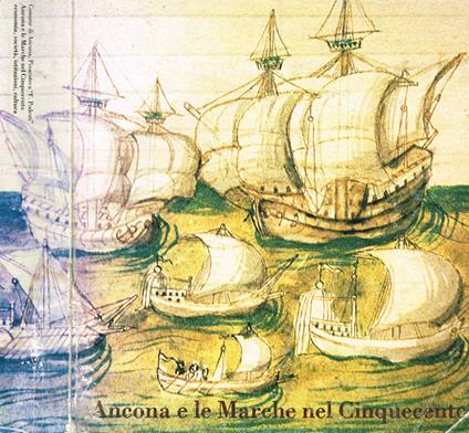 Ancona e le marche nel cinquecento - copertina