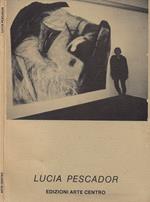 Lucia Pescador: opere dal 1981/89