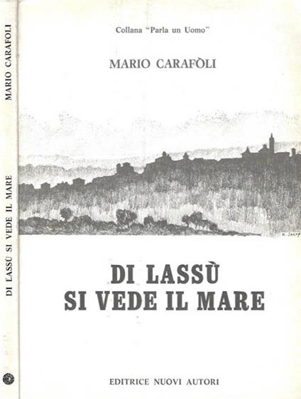 Di lassù si vede il mare - Mario Carafoli - copertina