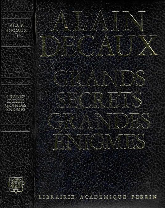 Grands Secrets. Grandes Enigmes - Alain Decaux - copertina