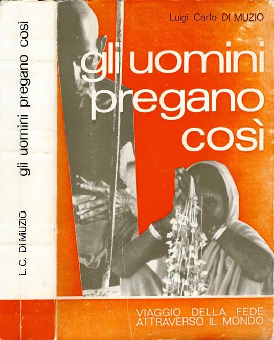Gli uomini pregano cosi - Luigi Carlo Di Muzio - copertina
