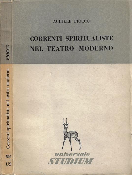 Correnti spiritualiste nel teatro moderno - Achille Fiocco - copertina