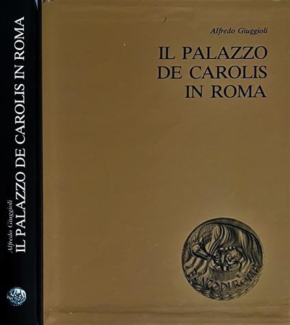 Il Palazzo De Carolis in Roma - Alfredo Giuggioli - copertina