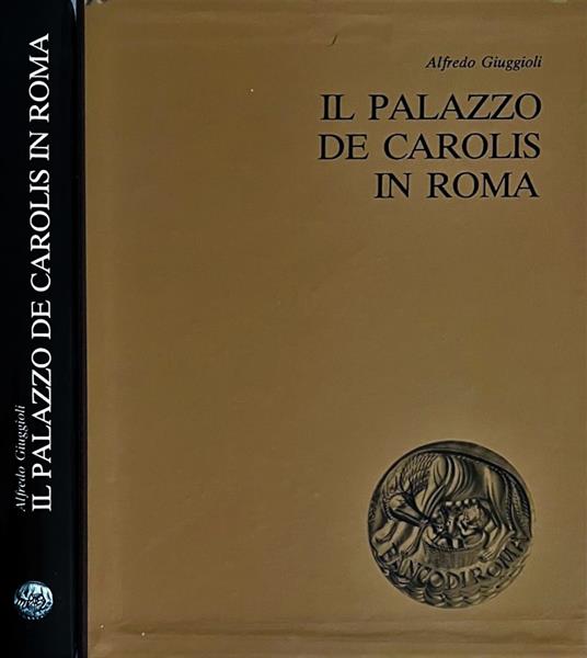 Il Palazzo De Carolis in Roma - Alfredo Giuggioli - copertina