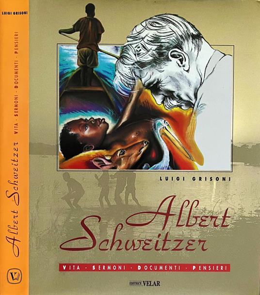 Albert Schweitzer - Luigi Grisoni - copertina