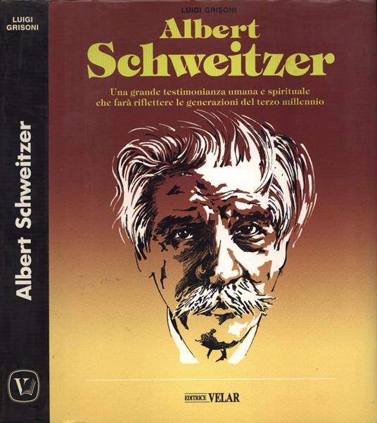Albert Schweitzer - Luigi Grisoni - copertina