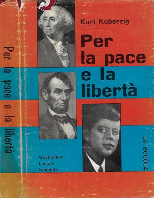 Per la pace e la libertà - Kurt Kuberzig - copertina