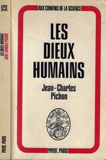 La vie des dieux II Les Dieux humains