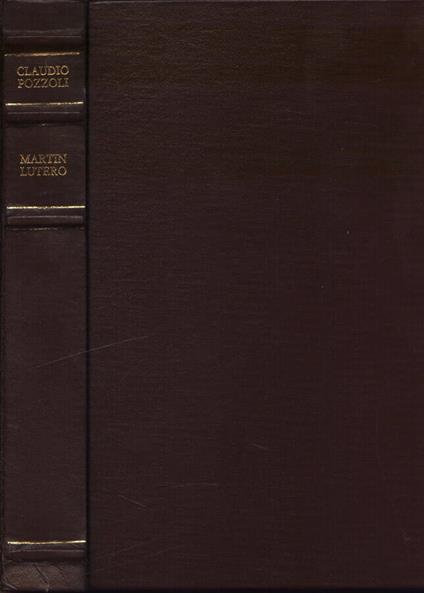 Vita di Martin Lutero - Claudio Pozzoli - copertina