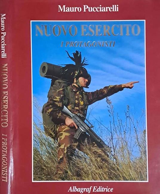 Nuovo Esercito. I protagonisti - Mauro Pucciarelli - copertina