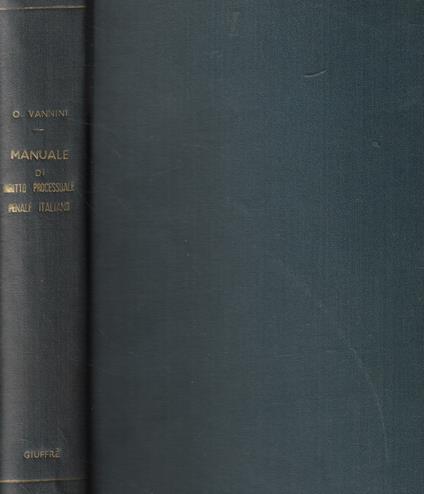 Manuale di diritto processuale penale italiano - Ottorino Vannini - copertina