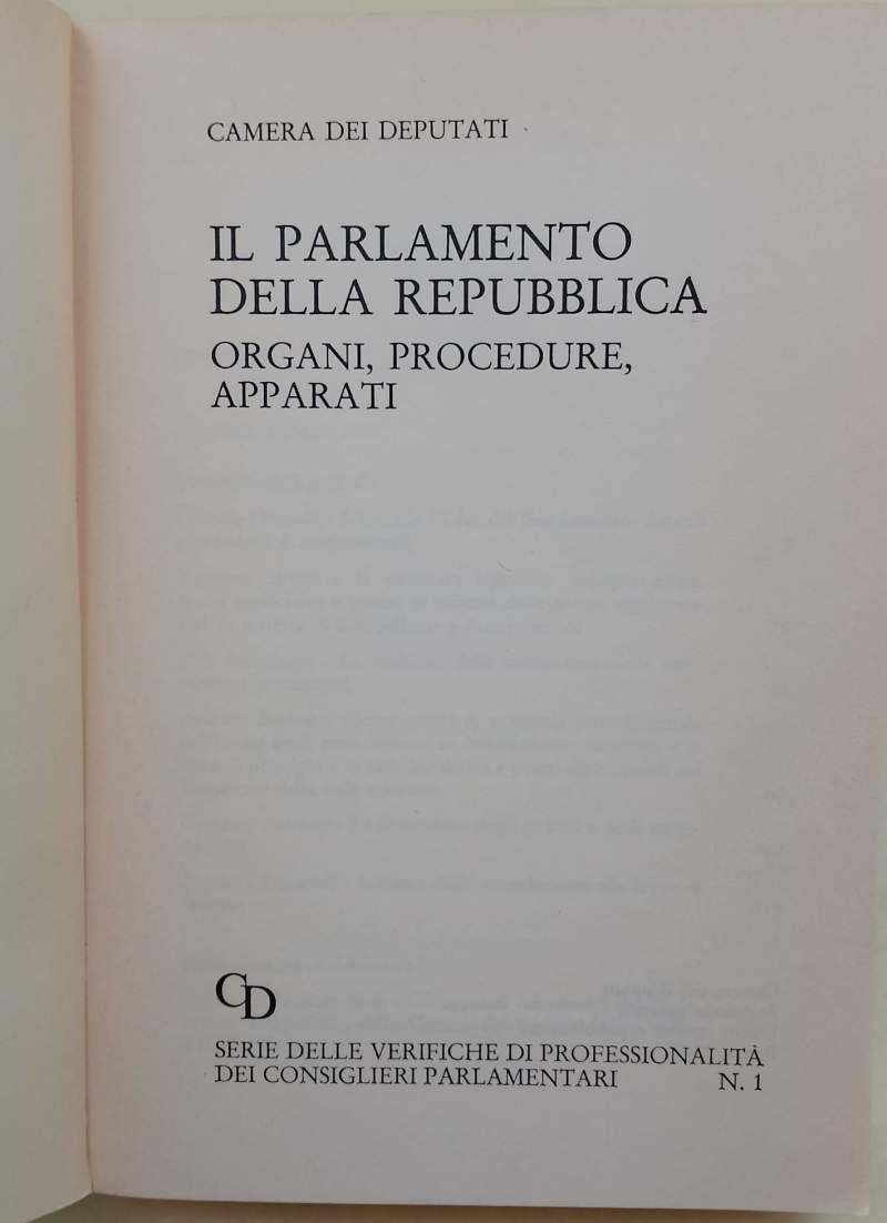 Il Parlamento Della Repubblica-Organi, Procedure, Apparati