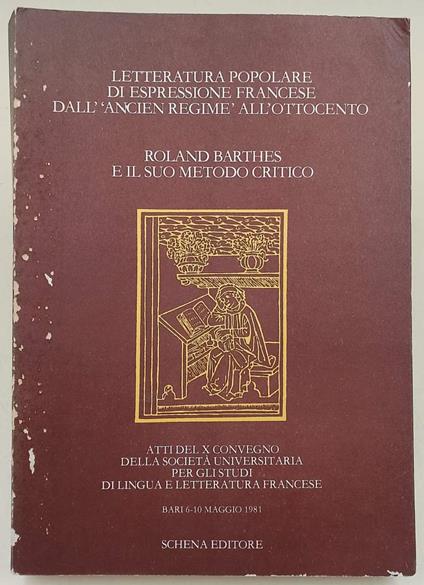 Letteratura Popolare Di Espressione Francese All'Ancien Regime All'Ottocento-Roland Barthes E Il Suo Metodo Critico - copertina