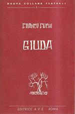 Giuda. Dramma in tre atti (sette quadri)