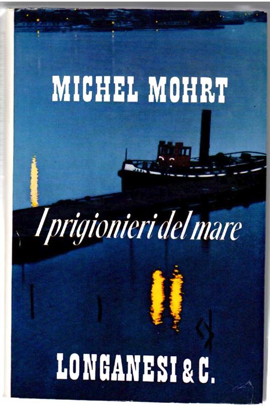 I Prigionieri Del Mare - Michael Moritz - copertina