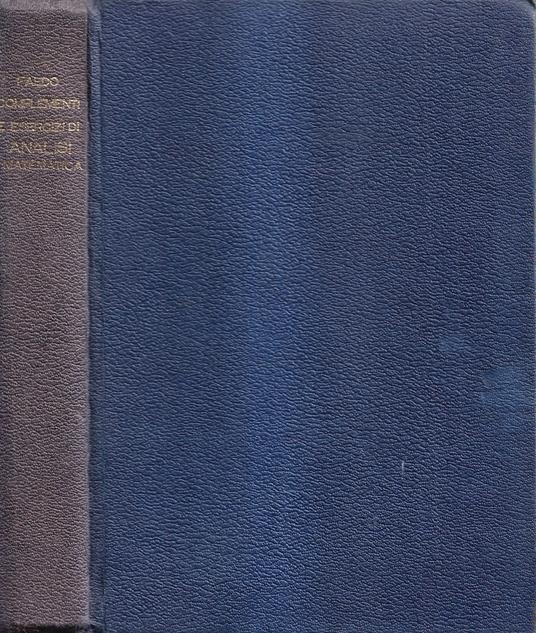 Complementi ed esercizi di analisi matematica - Vol. I° - copertina