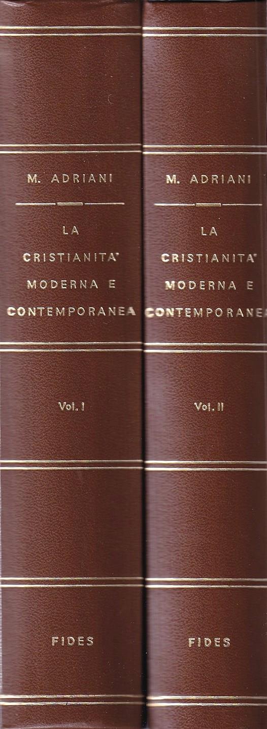 La cristianità moderna e contemporanea - Vol. I° e II° - Maurilio Adriani - copertina