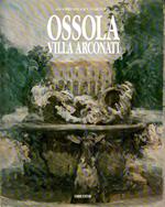 Giancarlo Ossola e Villa Arconati di Castellazzo