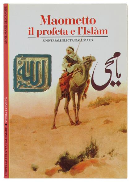 MAOMETTO IL PROFETA E L'ISLAM - Delcambre Anne Marie - Electa Gallimard, - 1993 - Anne-Marie Delcambre - copertina